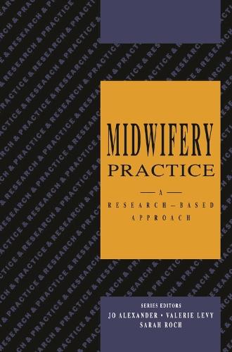 Midwifery Practice: A Research-Based Approach