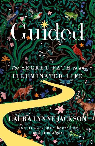 Guided: The secret path to an illuminated life