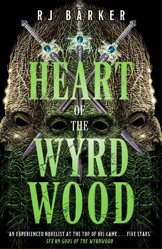 Heart of the Wyrdwood: The Forsaken Trilogy, Book 3
