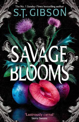 Savage Blooms: the decadently sinister and deliciously erotic fantasy romance