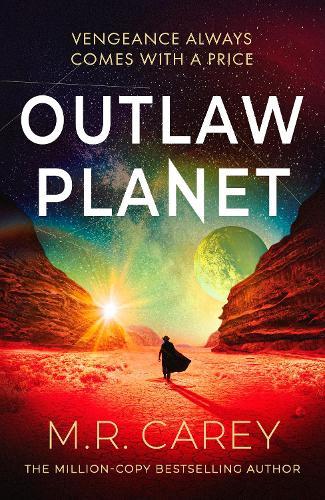 Outlaw Planet: The wild, exhilarating SF adventure