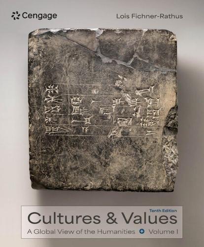 Cultures and Values: A Global View of the Humanities, Volumes I & II