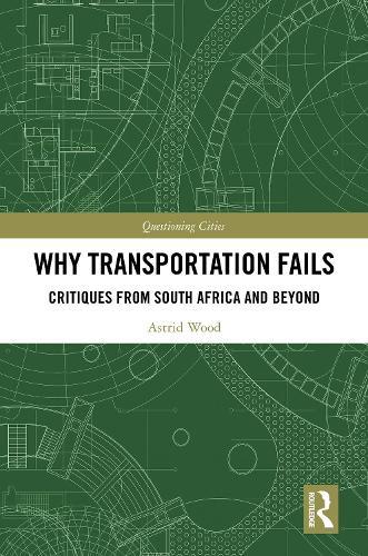 Why Transportation Fails: Critiques from South Africa and Beyond