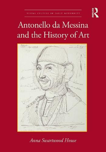 Antonello da Messina and the History of Art