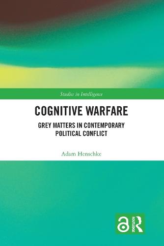 Cognitive Warfare: Grey Matters in Contemporary Political Conflict