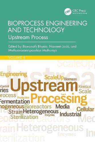 Bioprocess Engineering and Technology: Upstream Process
