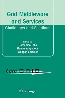 Grid Middleware and Services: Challenges and Solutions