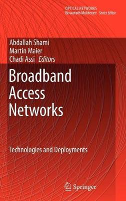 Broadband Access Networks: Technologies and Deployments
