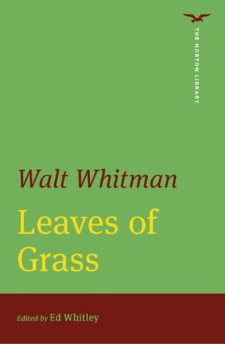 Leaves of Grass (The Norton Library)