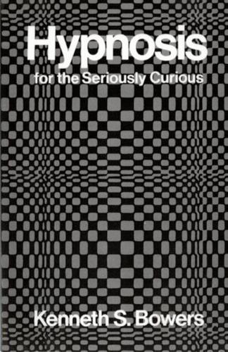 Hypnosis for the Seriously Curious