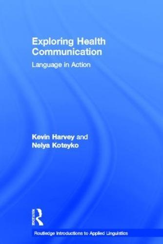 Exploring Health Communication: Language in Action