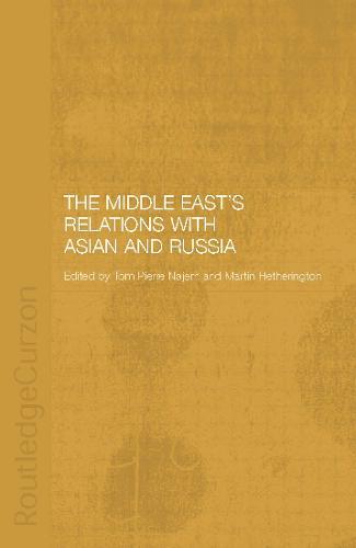 The Middle East's Relations with Asia and Russia