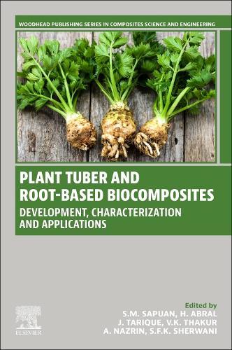 Plant Tuber and Root-Based Biocomposites: Development, Characterization, and Applications