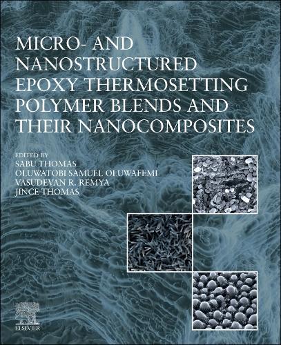 Micro- and Nanostructured Epoxy Thermosetting Polymer Blends and their Nanocomposites