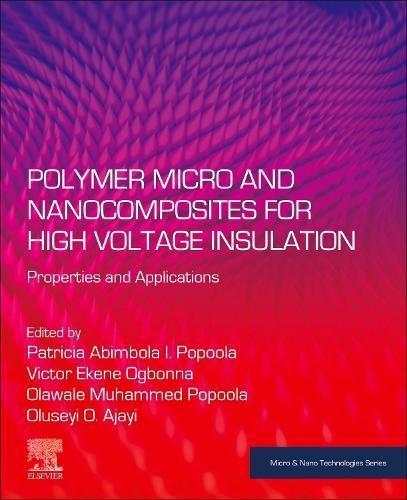 Polymer Micro and Nanocomposites for High Voltage Insulation: Properties and Applications