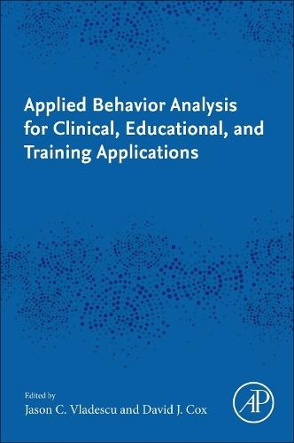 Applied Behavior Analysis for Clinical, Educational, and Training Applications