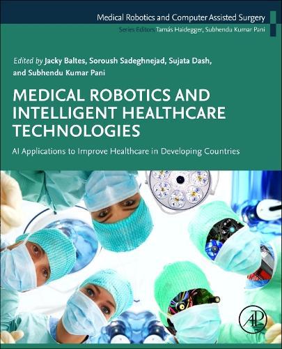 Medical Robotics and Intelligent Healthcare  Technologies: AI Applications to Improve Healthcare in Developing Countries