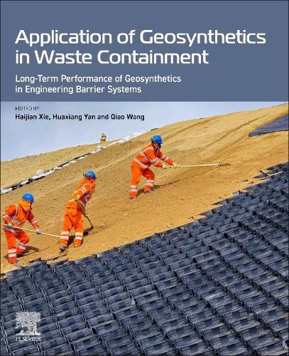 Application of Geosynthetics in Waste Containment: Long-Term Performance of Geosynthetics in Engineering Barrier Systems