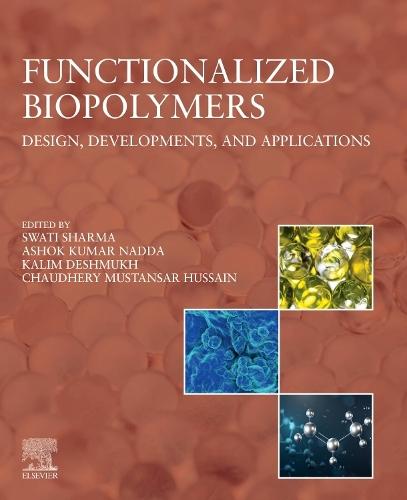 Functionalized Biopolymers: Design, Developments, and Applications