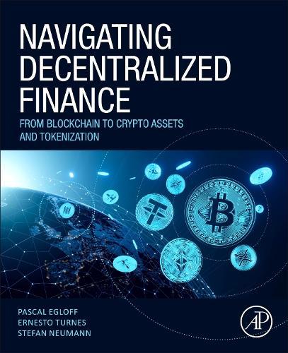 Navigating Decentralized Finance: From Blockchain to Crypto Assets and Tokenization