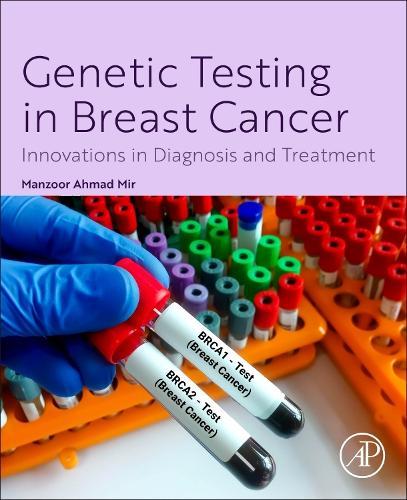 Genetic Testing in Breast Cancer: Innovations in Diagnosis and Treatment