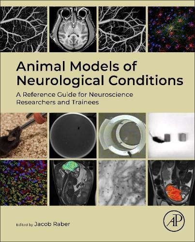Animal Models of Neurological Conditions: A Reference Guide for Neuroscience Researchers and Trainees