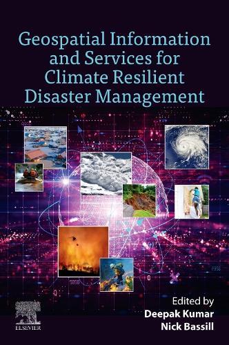 Geospatial Information and Services for Climate Resilient Disaster Management