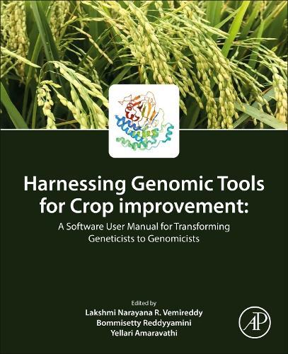 Harnessing Genomic Tools for Crop Improvement: A Software User Manual for Transforming Geneticists to Genomicists