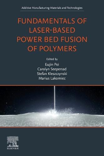 Fundamentals of Laser-Based Powder Bed Fusion of Polymers