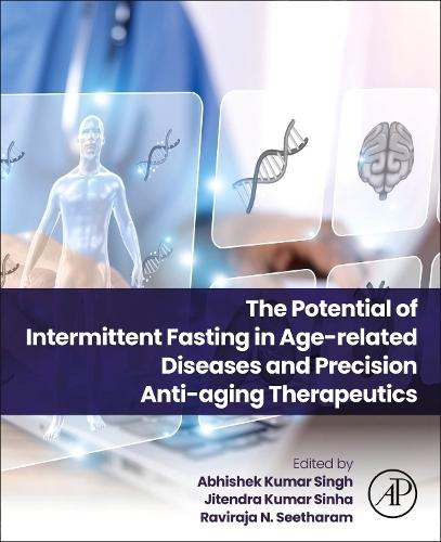 The Potential of Intermittent Fasting in Age-related Diseases and Precision Anti-aging Therapeutics