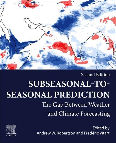 Subseasonal to Seasonal Prediction: The Gap Between Weather and Climate Forecasting