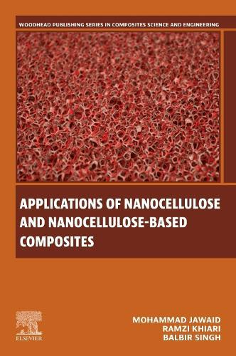 Applications of Nanocellulose and Nanocellulose-Based Composites