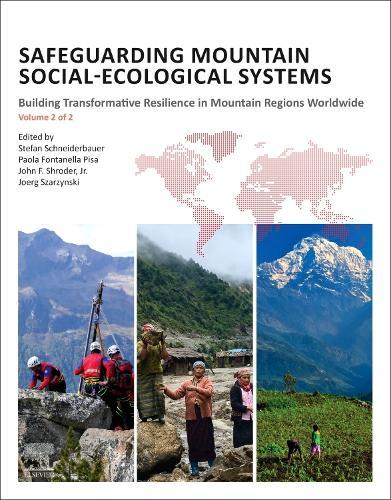 Safeguarding Mountain Social-Ecological Systems, Vol 2: Building Transformative Resilience in Mountain Regions Worldwide