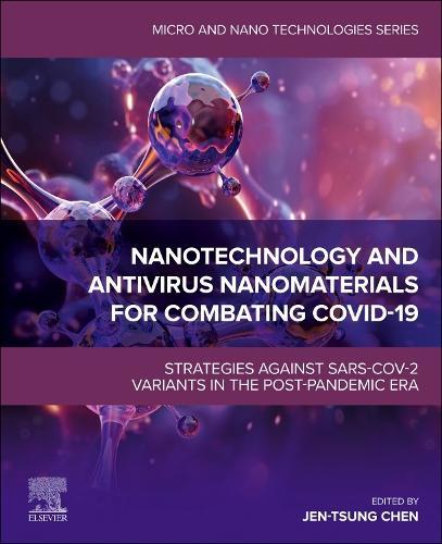 Nanotechnology and Antivirus Nanomaterials for Combating COVID-19: Strategies against SARS-CoV-2 Variants in the Post-pandemic Era