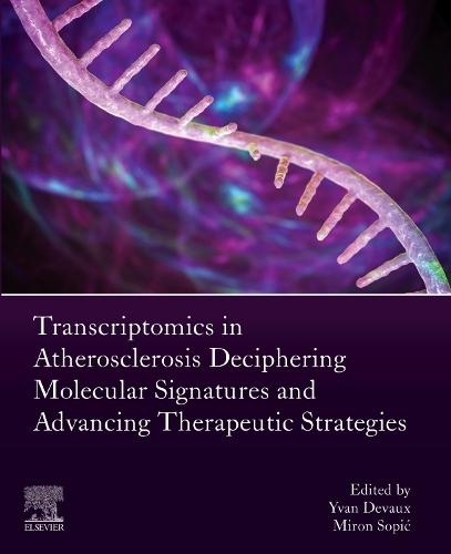 Transcriptomics in Atherosclerosis: Deciphering Molecular Signatures and Advancing Therapeutic Strategies