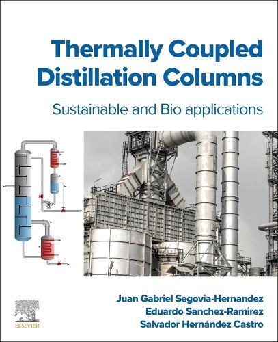 Thermally Coupled Distillation Columns: Sustainable and Bio-applications