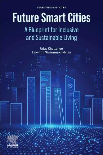 Future Smart Cities: A Blueprint for Inclusive and Sustainable Living