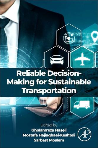 Reliable Decision-Making for Sustainable Transportation