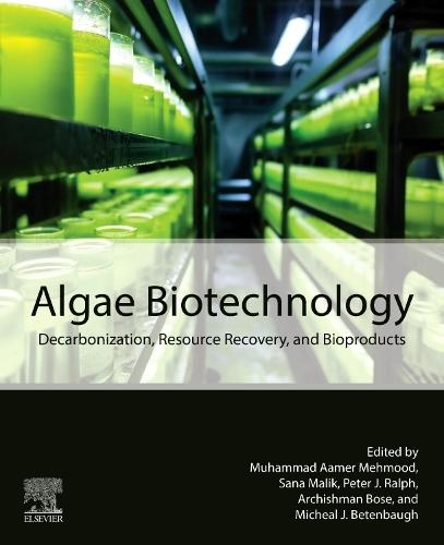 Algae Biotechnology: Decarbonization, Resource Recovery, and Bioproducts