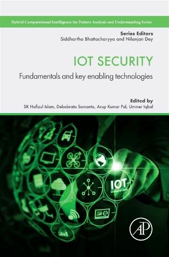 IoT Security: Fundamentals and Key Enabling Technologies