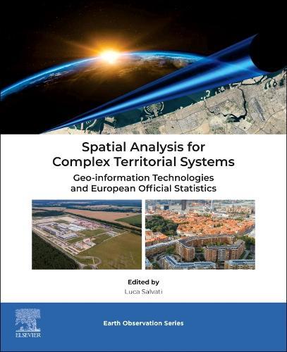 Spatial Analysis for Complex Territorial Systems: Geo-information Technologies and European Official Statistics