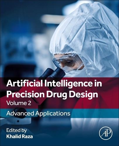 Artificial Intelligence in Precision Drug Design, Volume 2: Advanced Applications