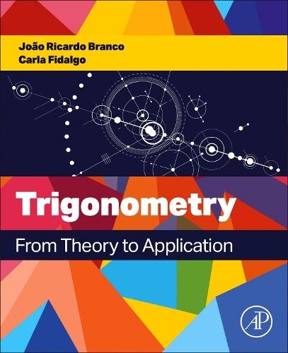 Trigonometry: From Theory to Application