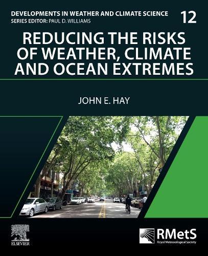 Reducing the Risks of Weather, Climate and Ocean Extremes