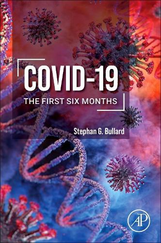 Covid-19: The First Six Months