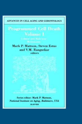 Programmed Cell Death, Volume I: Cellular and Molecular Mechanisms