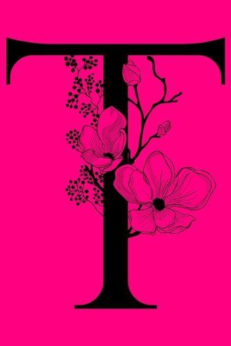 T: Monogram Initial Notebook: Customized Monogrammed Lined Gift Journal