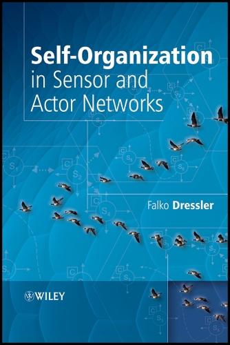 Self-Organization in Sensor and Actor Networks