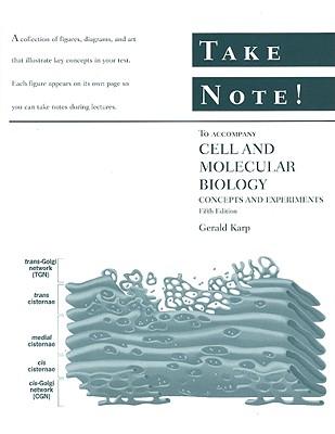 Cell and Molecular Biology: Concepts and Experiments Take Note!