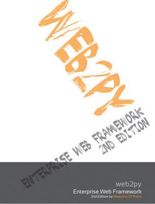 Web2py Manual: Enterprise Web Framework